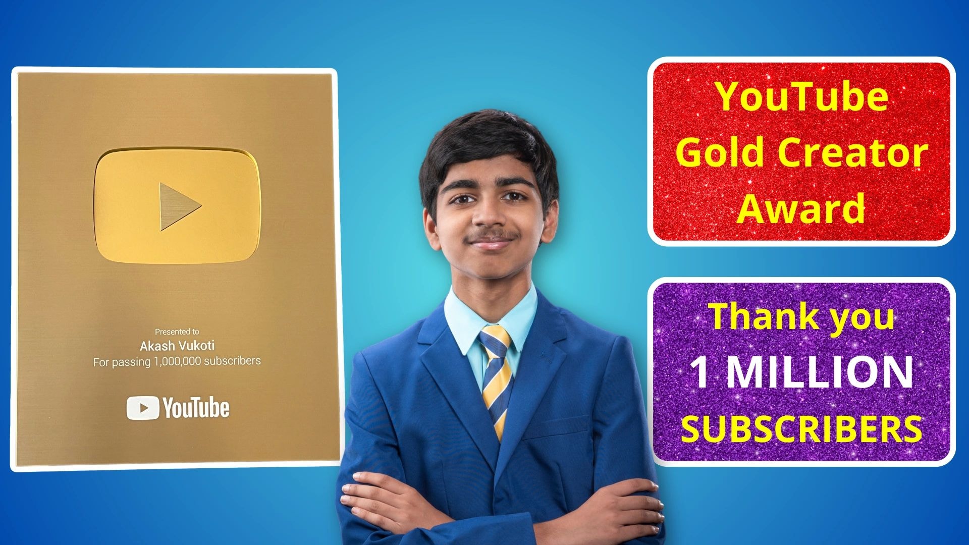 Akash Vukoti YouTube Gold Creator Award