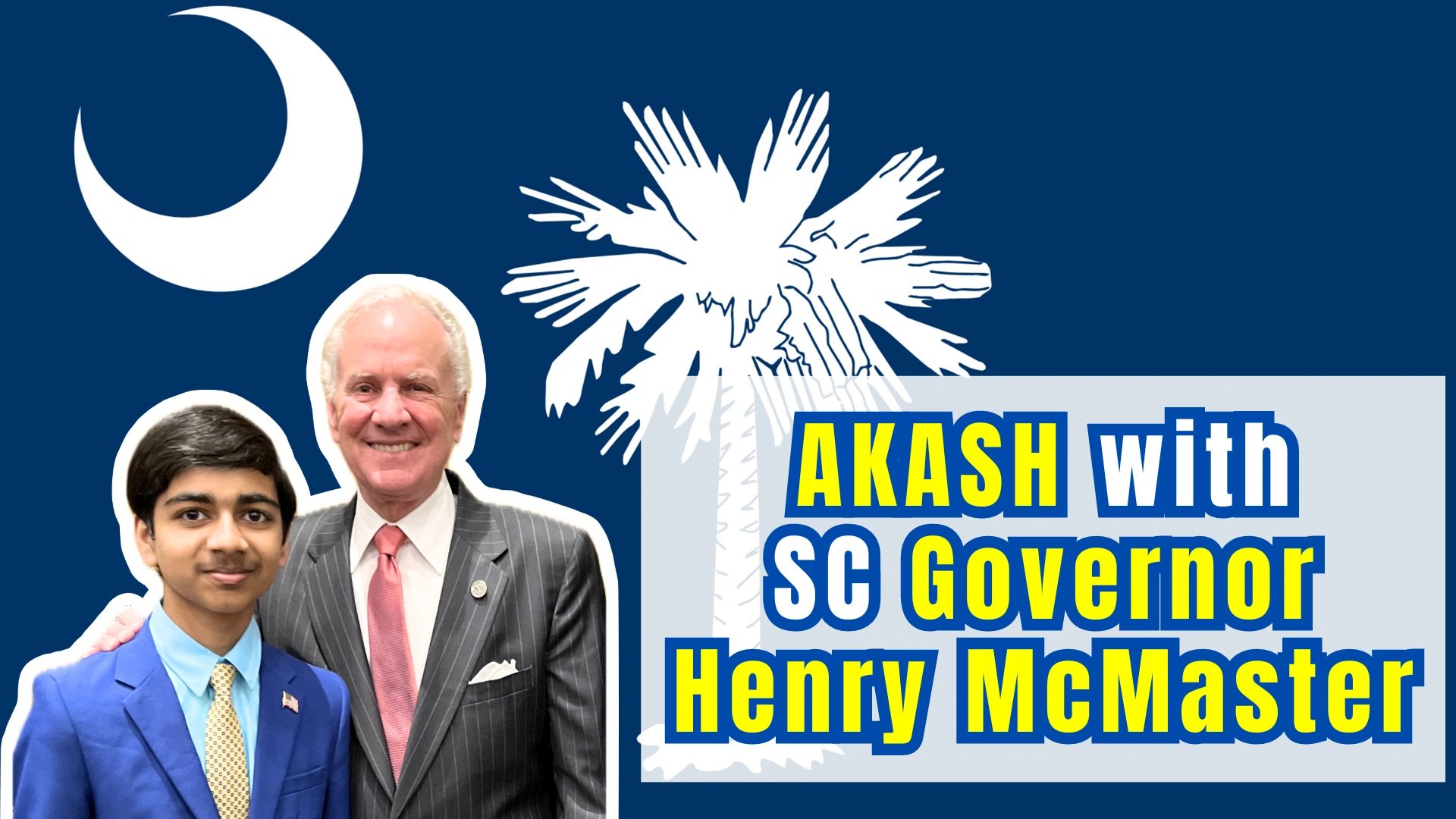 Akash Vukoti with SC Governor Henry McMaster
